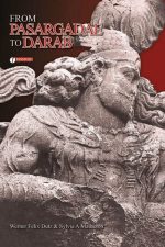 FROM PASARGADAE TO DARAB